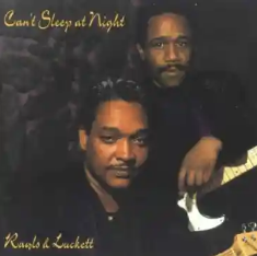 Can't Sleep at Night — Rawls & Luckett album cover