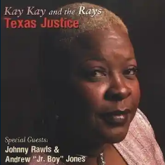 Kay Kay and the Rays — Texas Justice album cover